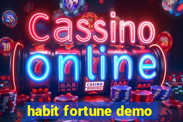 habit fortune demo